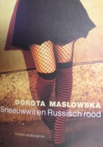 297 Dorota Maslowska – Sneeuwwit en Russisch rood